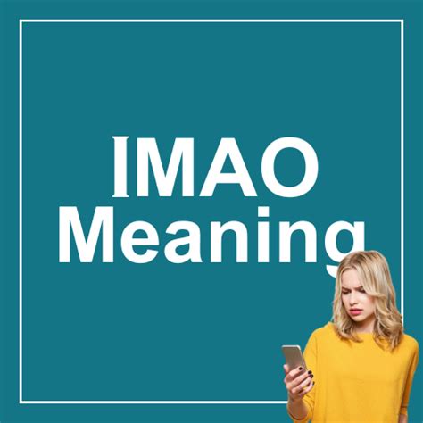 what does imao stand for|what does imao mean in texting Archives